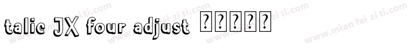 talic JX four adjust字体转换